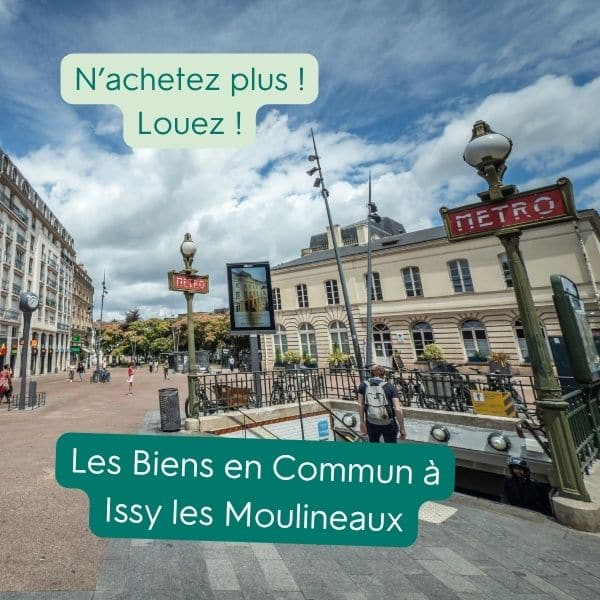 Les Biens en Commun Issy les Moulineaux, location d'objets