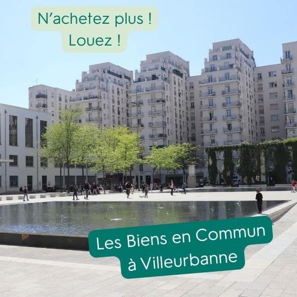 Les Biens en Commun à VIlleurbanne, location d'objets