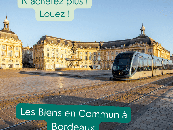 Les Biens en Commun, location d'objets à Bordeaux