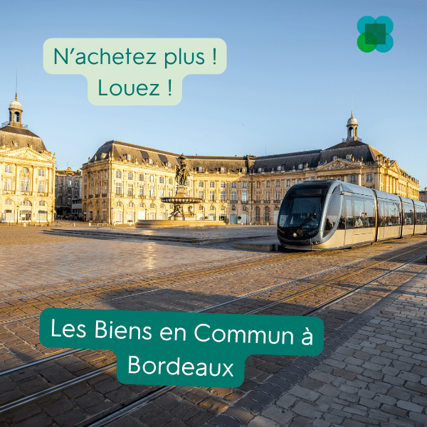 Les Biens en Commun, location d'objets à Bordeaux